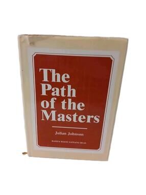 The Path of the Masters by Julian Johnson M.A. B.D. M.D.